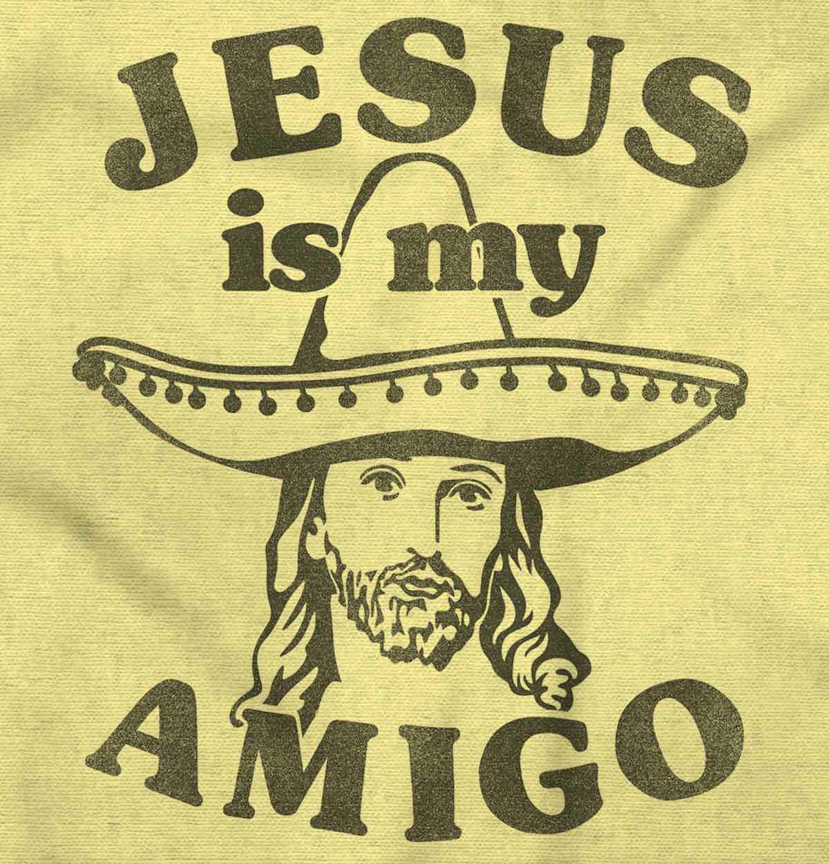 Jesus Christ Is My Amigo Christian Religious Womens or Mens Crewneck T Shirt Tee gallery