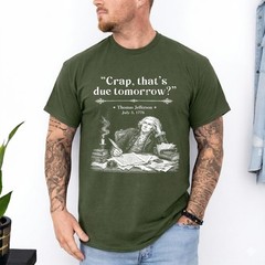 Retro Thomas Jefferson Crap That’s Due Tomorrow T-Shirt