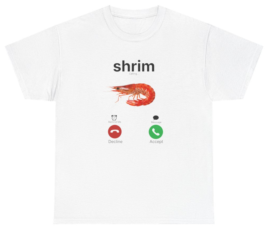 Shrim Tee, Funny Shrimp Meme Shirt | Unethical Threads gallery