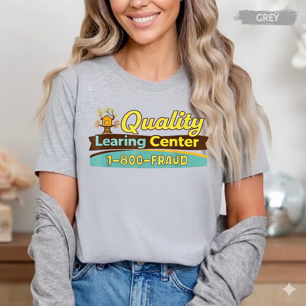 Quality Learning Center We are Still Learning Funny Meme T-Shirt gallery