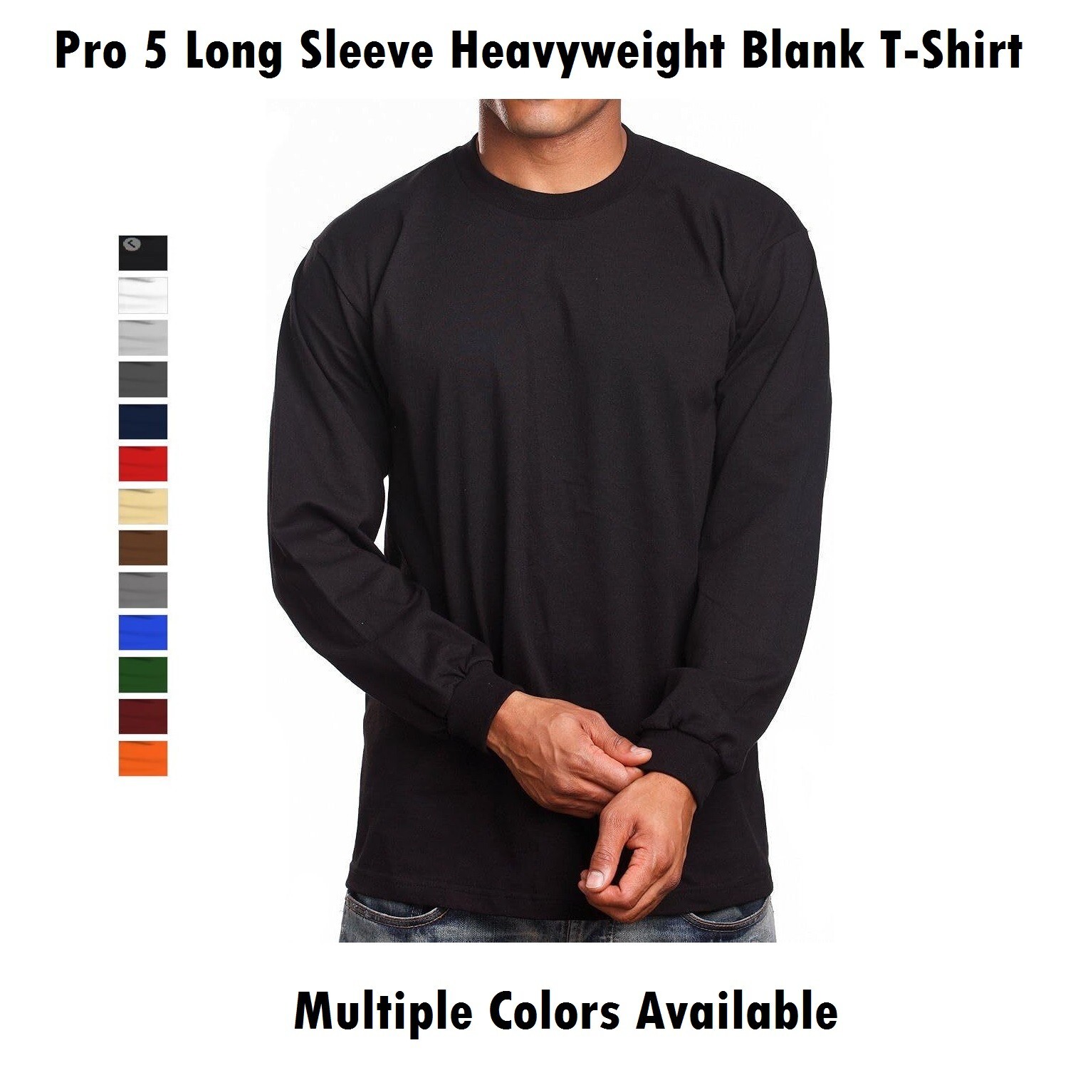 Pro 5 Long Sleeve Heavyweight T-shirt Multiple Colors Available gallery