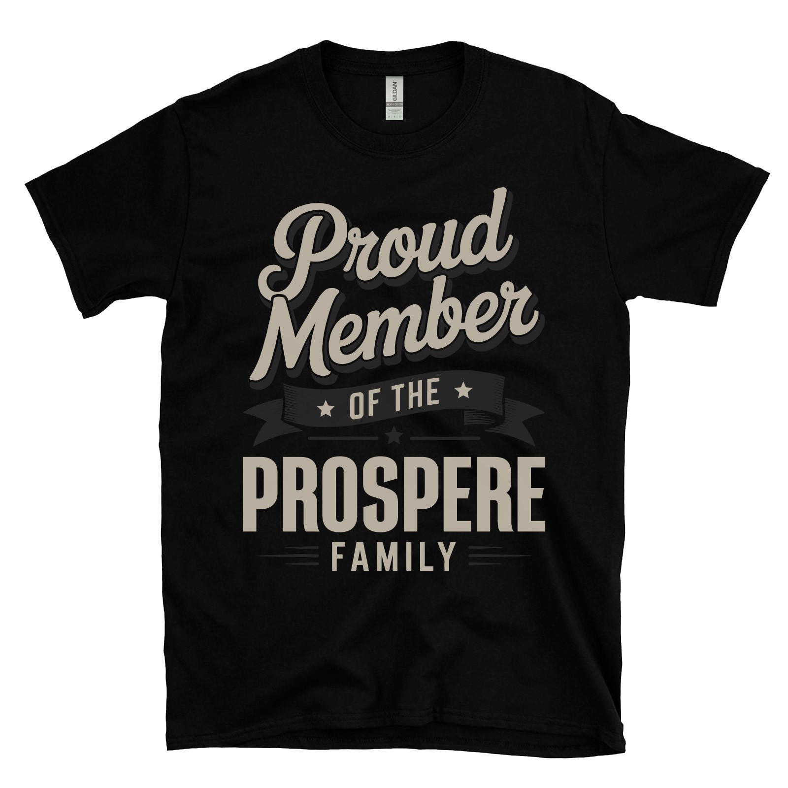 PROUD MEMBER OF THE PROSPERE FAMILY T-SHIRT surname last name heritage ancestry