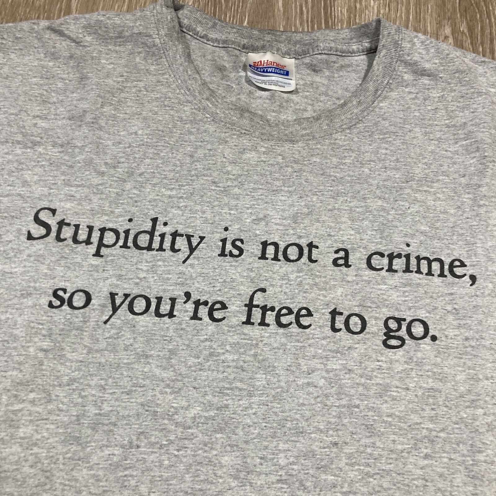 Stupidity Shirt XL 90s 00s Y2k Not A Crime Free To Go Funny Humor Parody Tee gallery