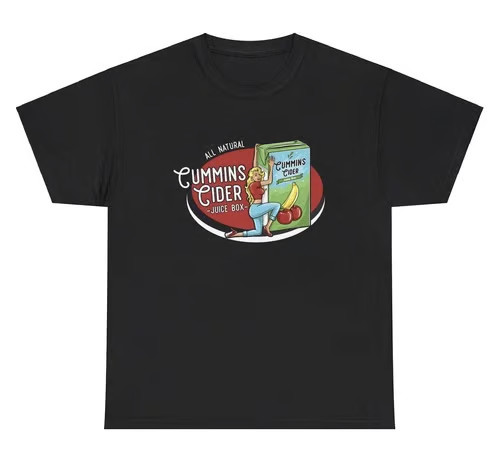 Cummin’s Cider T Shirt Funny Cum Inside Her Inappropriate Adult Humor Joke Tee