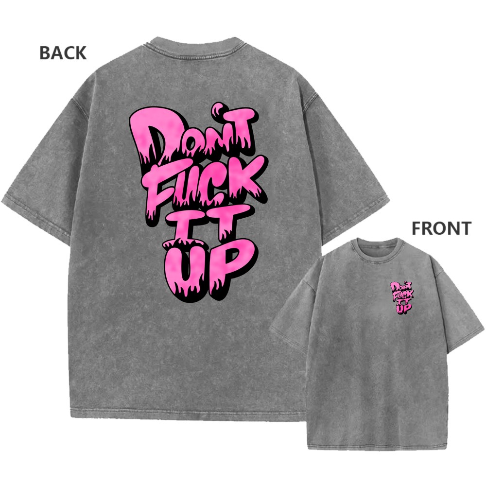 Men's Oversized Acid Wash Vintage 100% Cotton Don't Mess It Up Casual T-Shirt gallery
