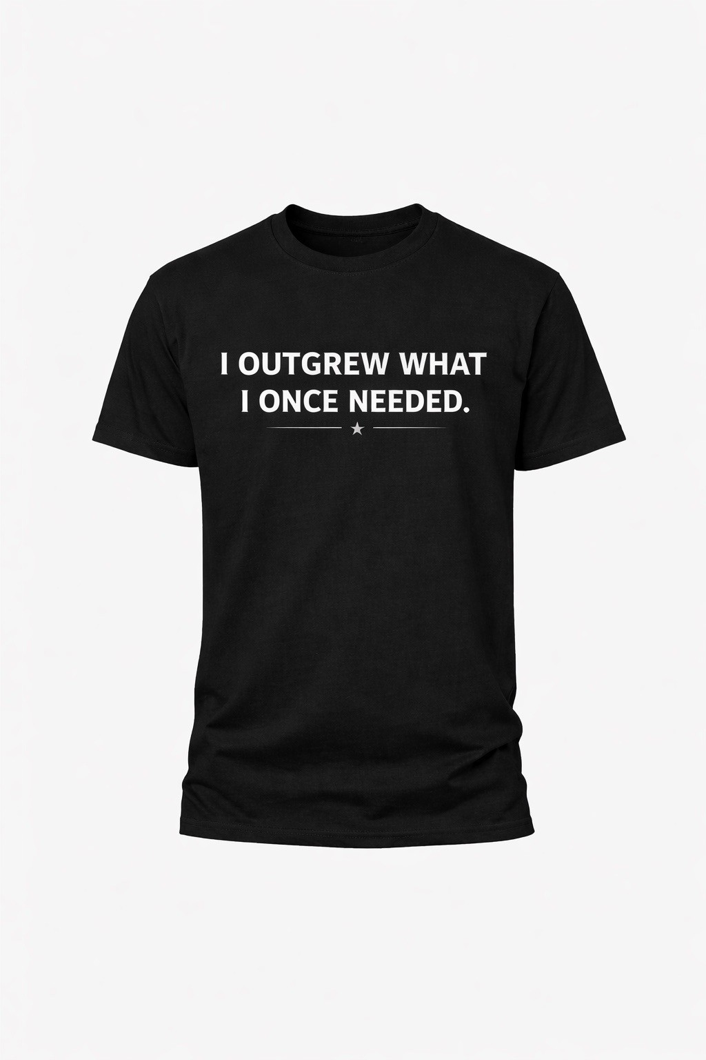 I Outgrew What I Once Needed T-Shirt Motivational Growth Quote Tee Inspirational gallery