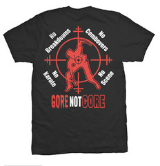 Cattle Decapitation GORE NOT CORE Shirt – Size S – M – L – XL – XXL – XXXL avail