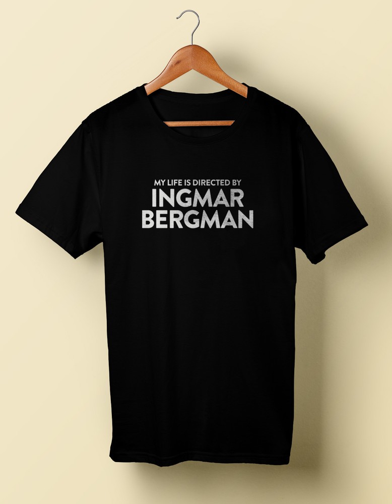 My Life Is Directed by Ingmar Bergman Shirt S M L XL 2X 3X 4X 5X