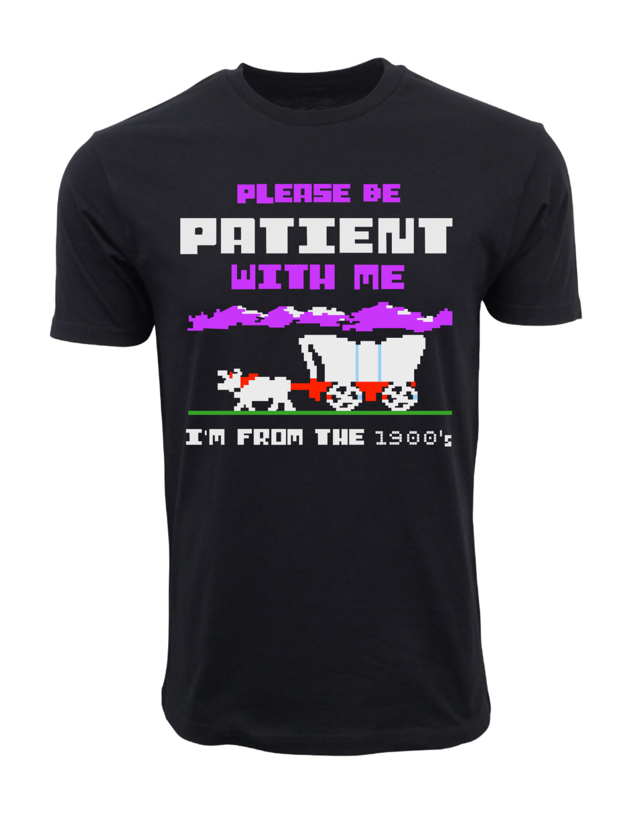 PLEASE BE PATIENT WITH ME I AM FROM THE 1900'S VIDEO GAME OLD SCHOOL T SHIRT gallery
