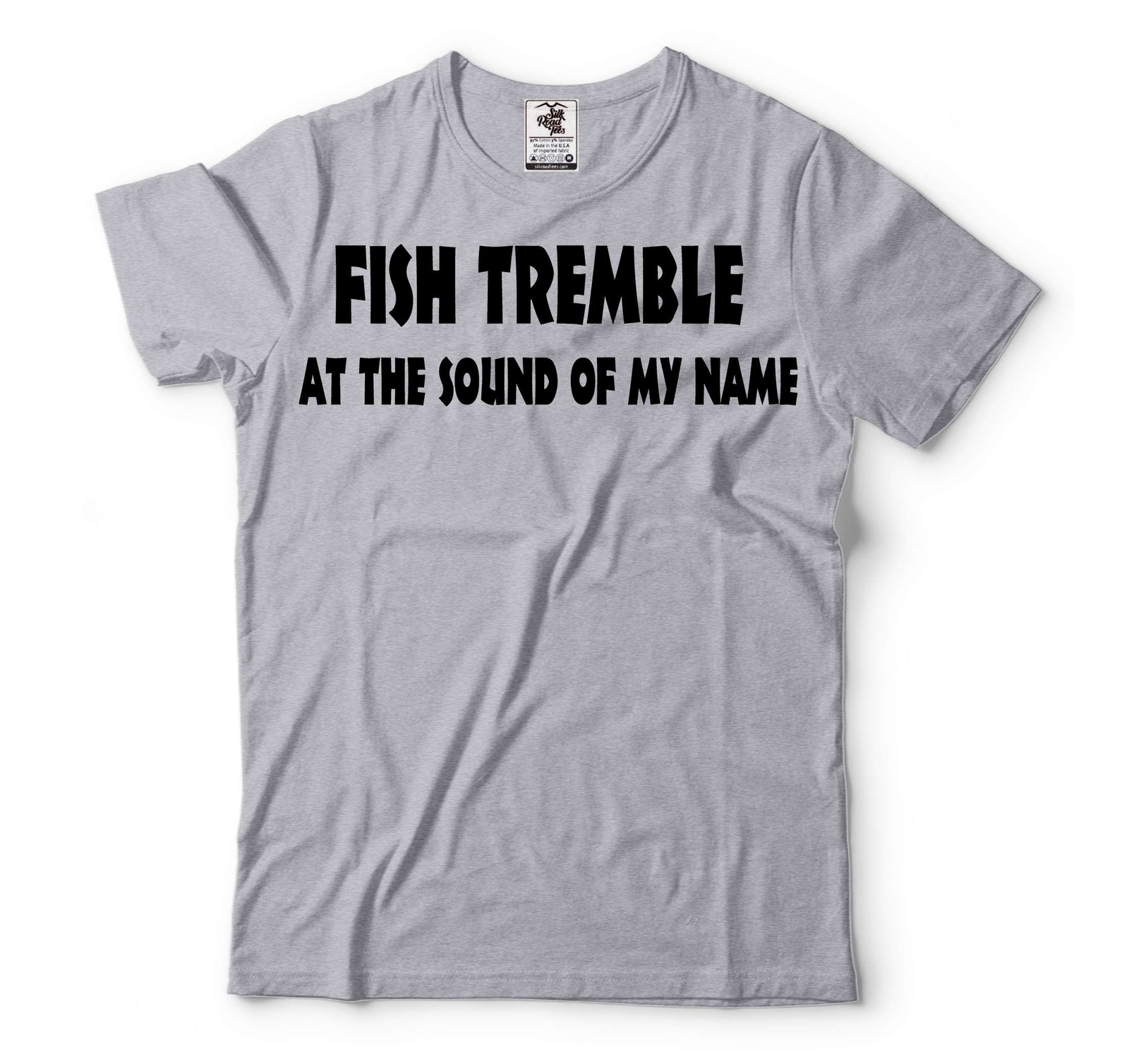 Funny Fishing Shirt Fish Tremble At The Sound Of My Name Shirt Fisherman Tee gallery