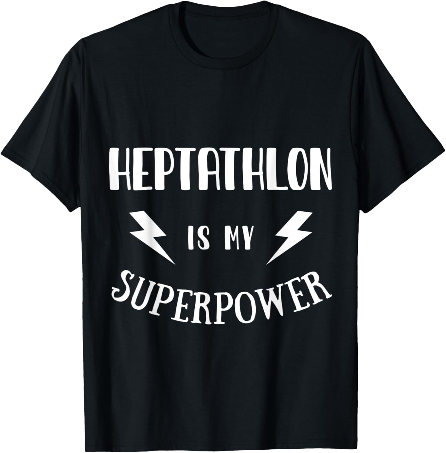 Heptathlon is My Superpower Sarcastic Novelty T-Shirt gallery