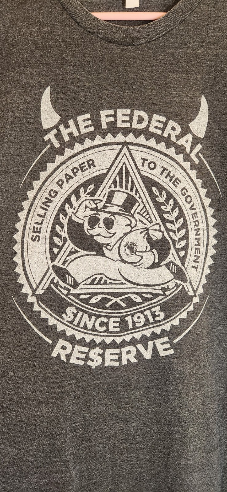 Gray T Shirt The Federal Reserve Selling Paper To The Govt Since 1913