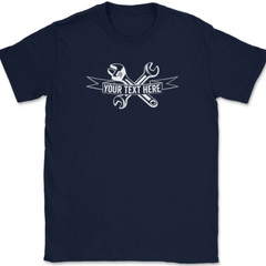 Mechanic Your Text Here Custom T-Shirt Personalized Car Truck Tee