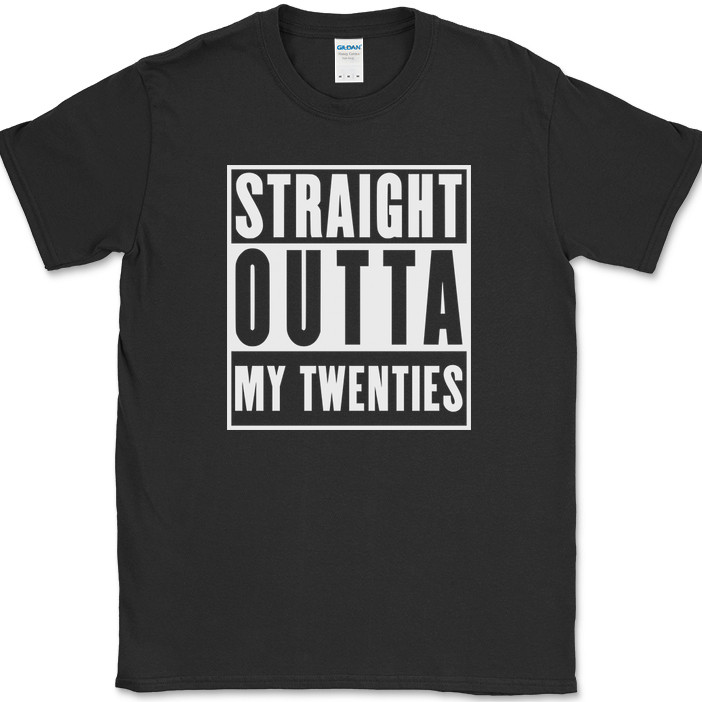 Straight Outta My Twenties T-Shirt Funny 20s Birthday Humor Gift Text Tee gallery