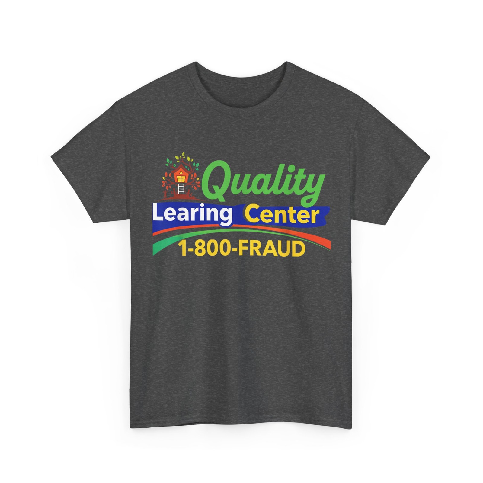 Quality Learning Center School Funny Quote Shirt gallery