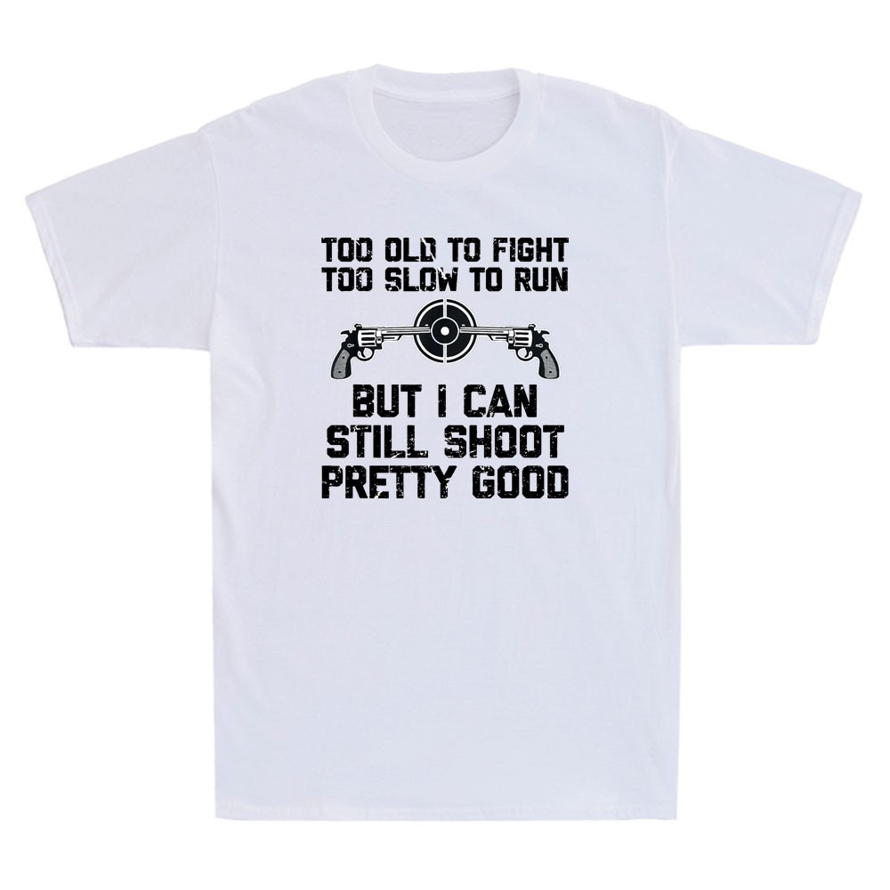 I Can Still Shoot Pretty Good - Funny Saying Gun Owner Guns Retro Men's T-Shirt gallery