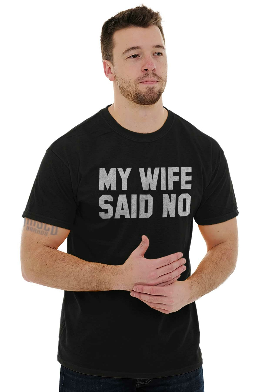My Wife Said No Husband Engagement Funny Mens Casual Crewneck T Shirts Tees gallery