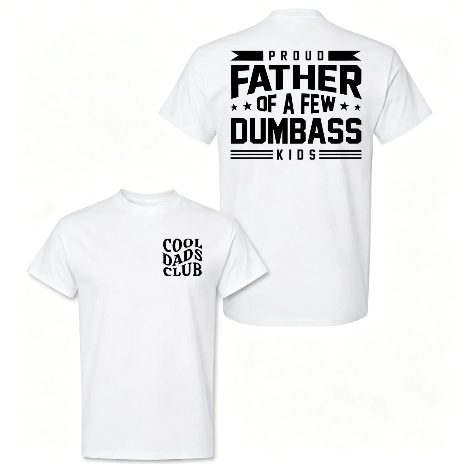 Proud Father Of A Few Dumbass Kids Funny Dad Shirt Gift Tee Father Day gallery