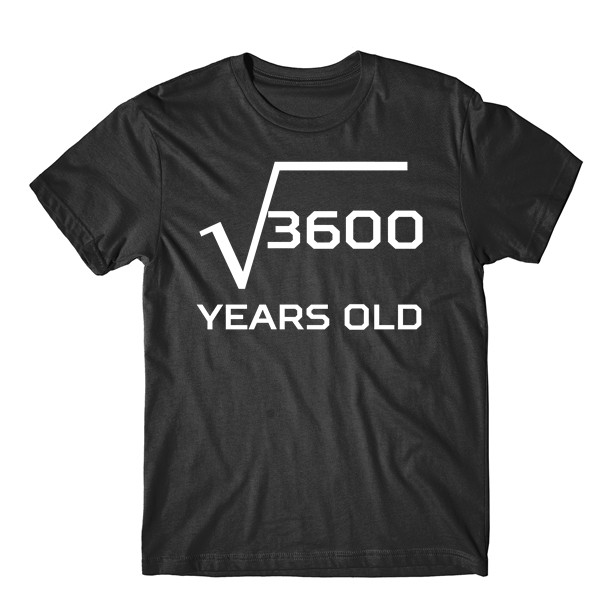 60th Birthday Shirt - Square Root Of 3600 Funny 60 Years Old T-Shirt gallery
