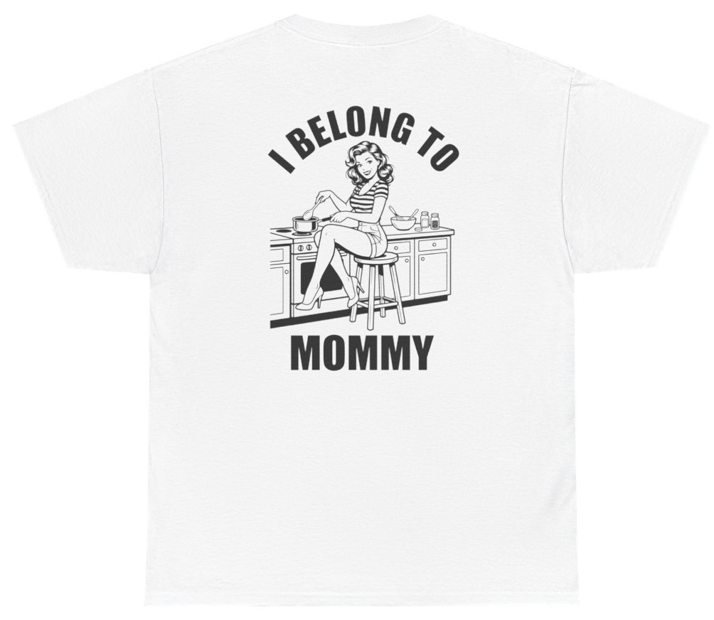 Funny I Belong To Mommy Tee (Back Print) | Unethical Threads gallery