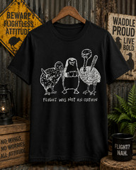 Flight was Not an Option Graphic Sarcastic Quote Men’s T-Shirt
