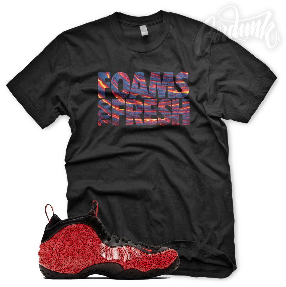 “FOAMS TOO FRESH” T Shirt for N Foamposite Lava Bright Crimson Habanero Snake