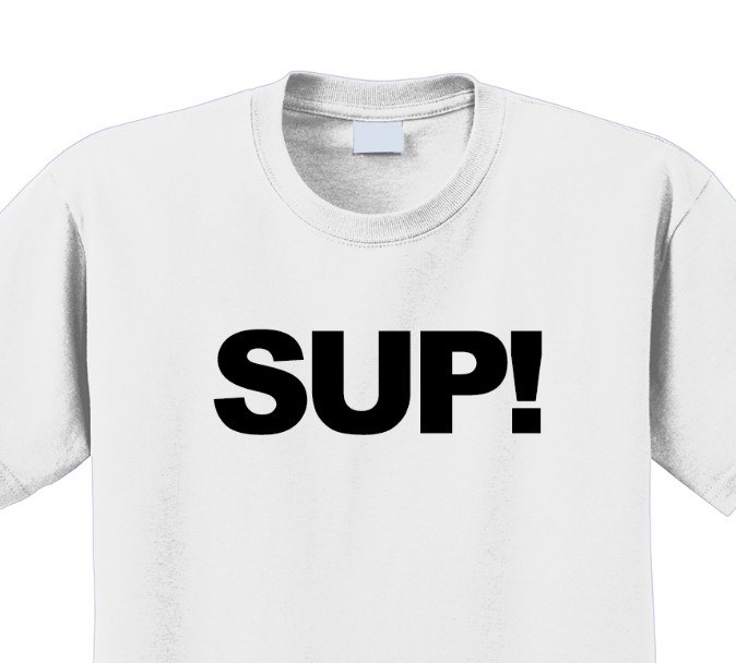 Sup T-Shirt Short Sleeve Graphic Tee Unisex apparel Text logo design. gallery