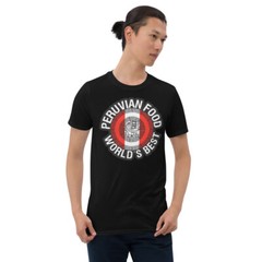Peruvian food Comida Peruana la mejor Peru pride Short-Sleeve Unisex T-Shirt