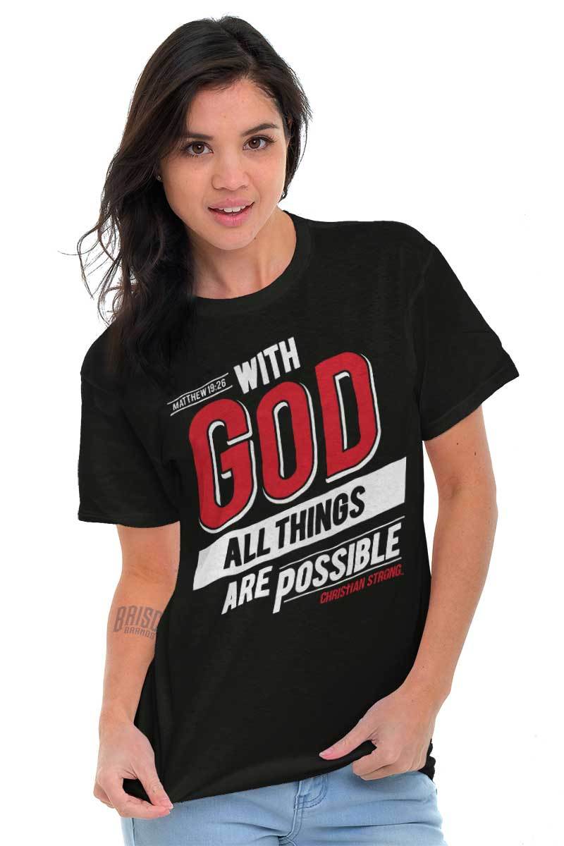 Christian With God All Things Are Possible Womens or Mens Crewneck T Shirt Tee gallery