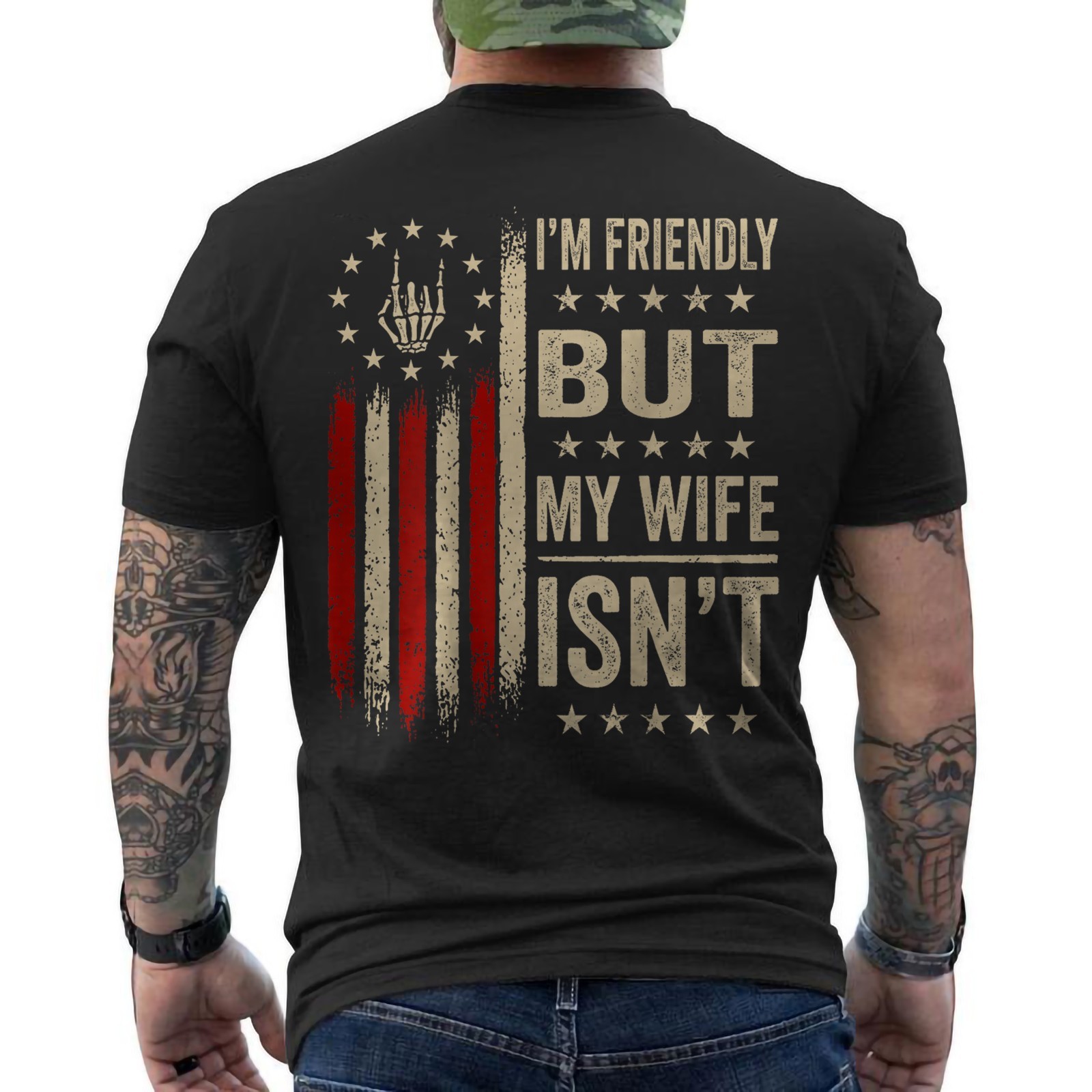 I'm Friendly But My Wife Isn't Funny Wife Husband Quote ON BACK T-Shirt gallery