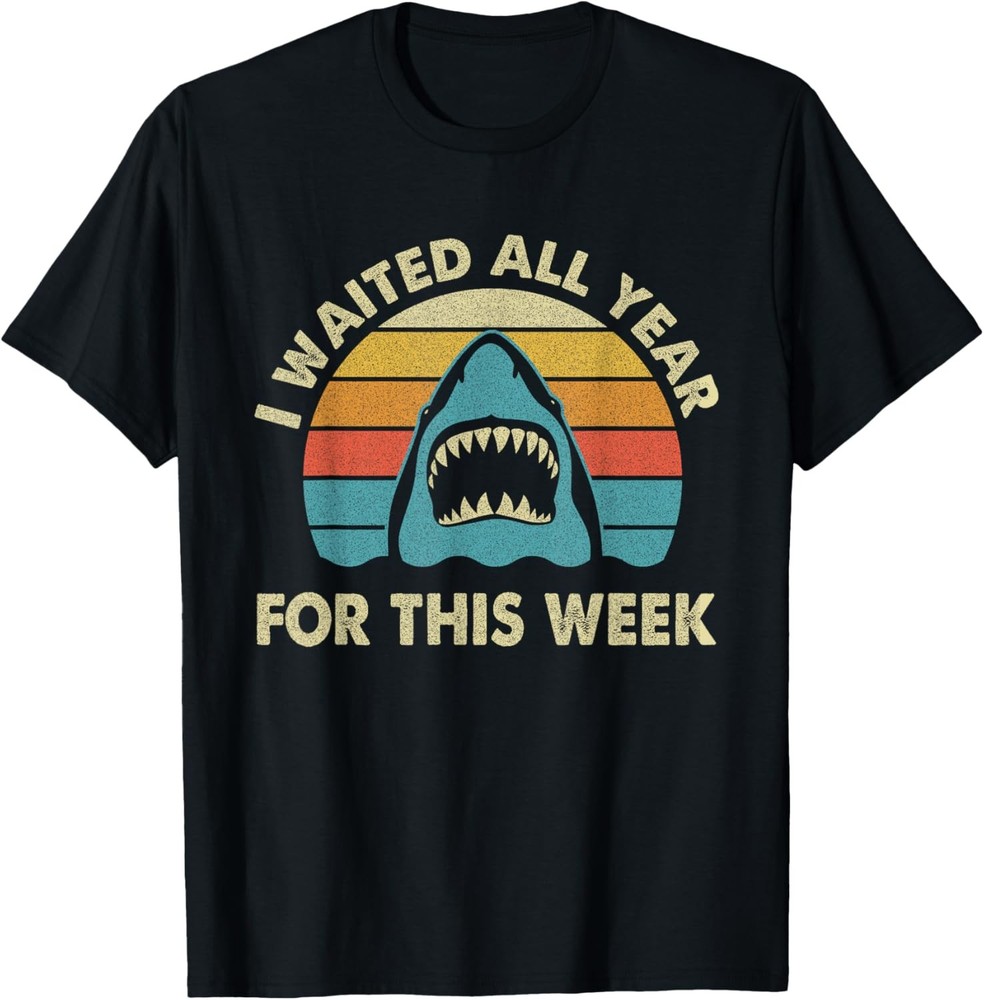 I Waited All Year For This Week – Shark Lover Ocean Wildlife T-Shirt