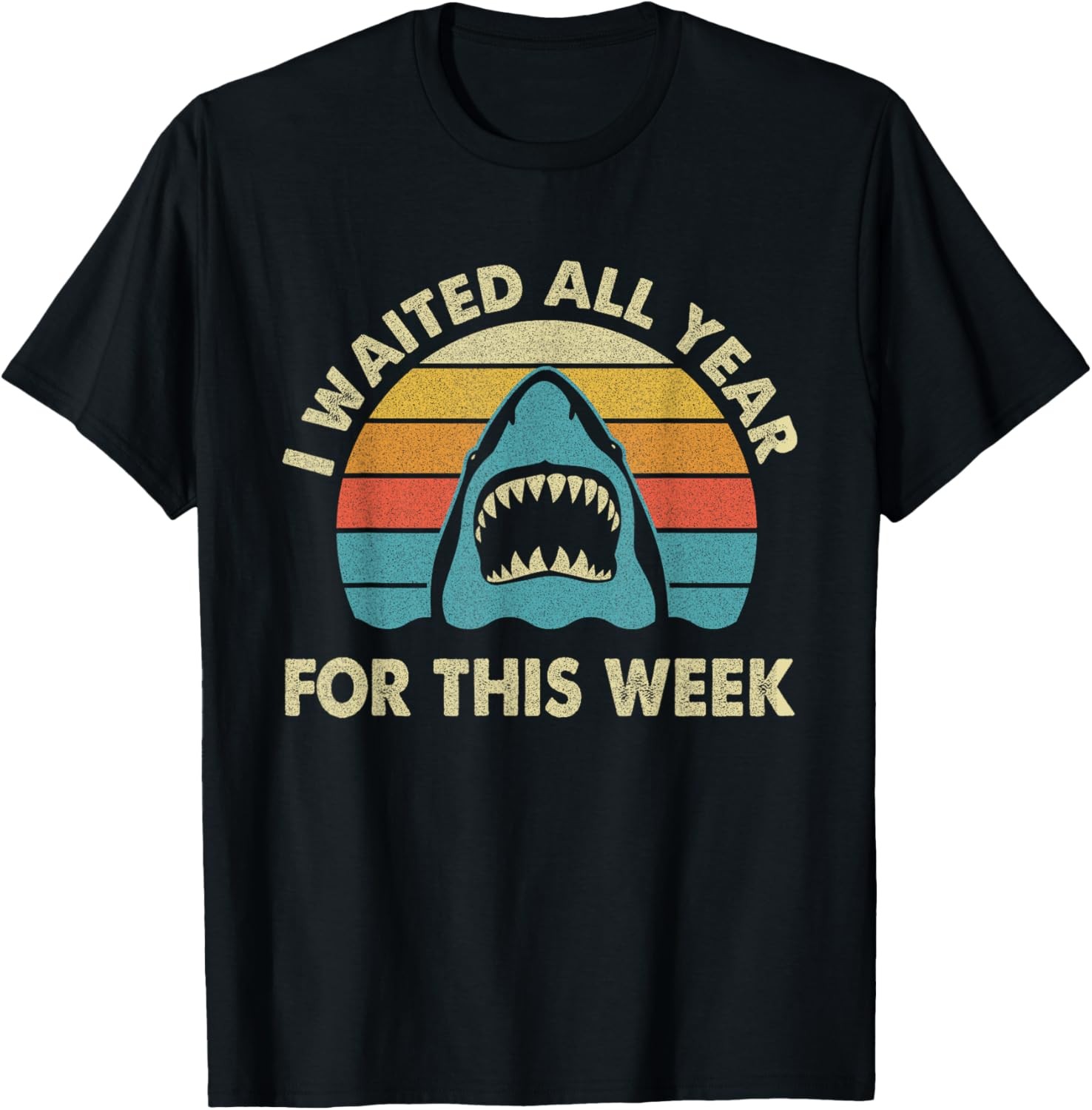 I Waited All Year For This Week – Shark Lover Ocean Wildlife T-Shirt