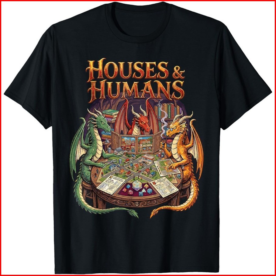 Houses and Humans Funny RPG Gamer Parody T-Shirt gallery
