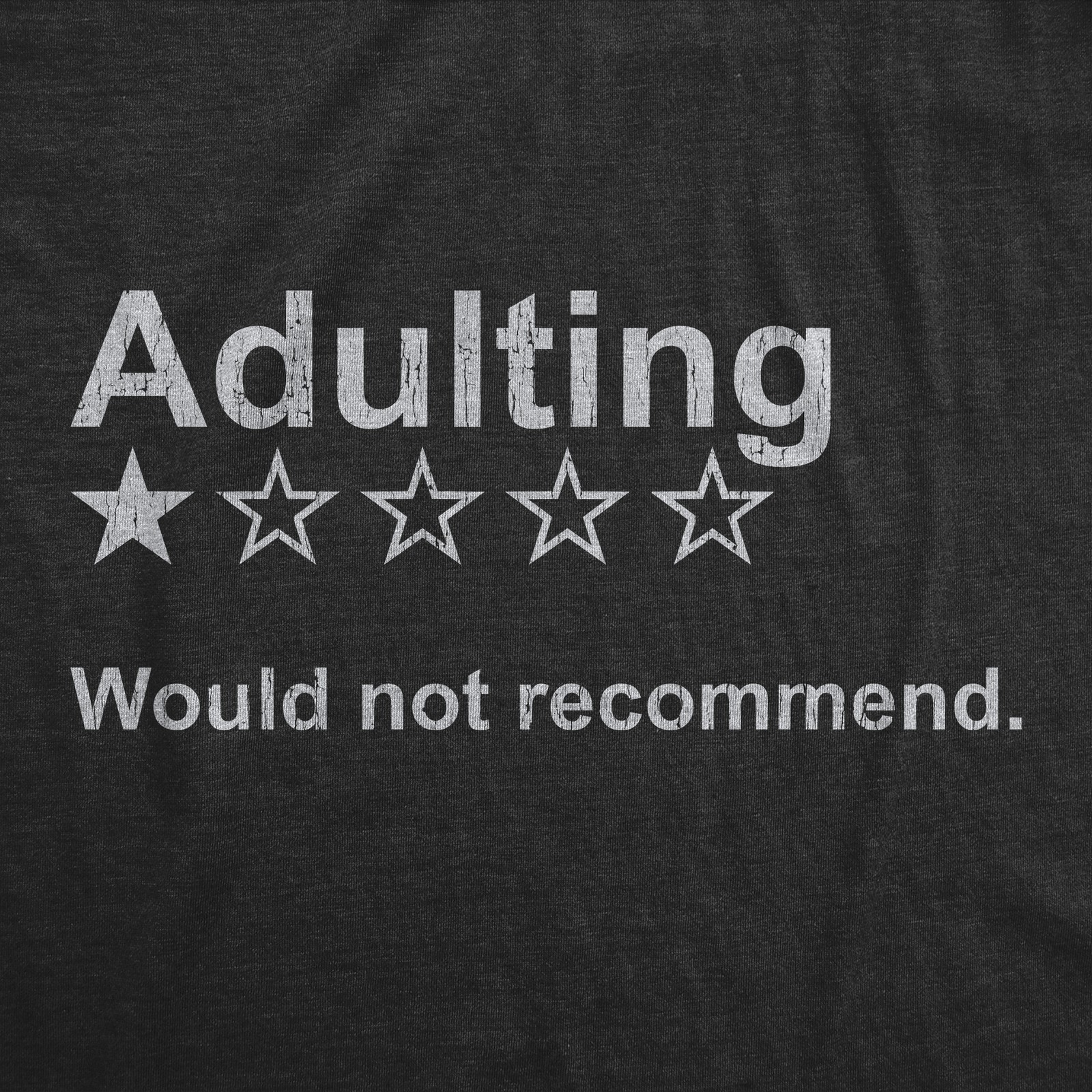 Mens Adulting Would Not Recommend T Shirt Funny Sarcasm Joke Gag Gift Novelty gallery
