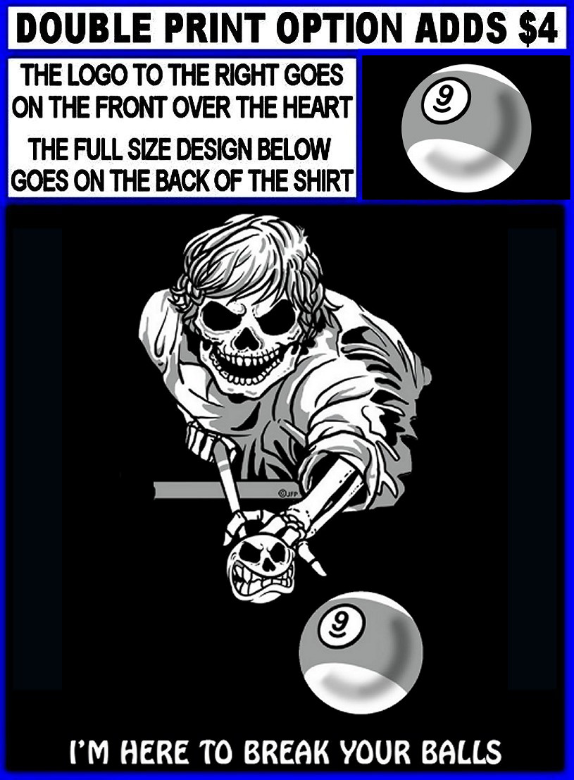 I'm Here to Break Your Balls Skull 9 Ball Skeleton Billiard Pool Player T-shirt gallery
