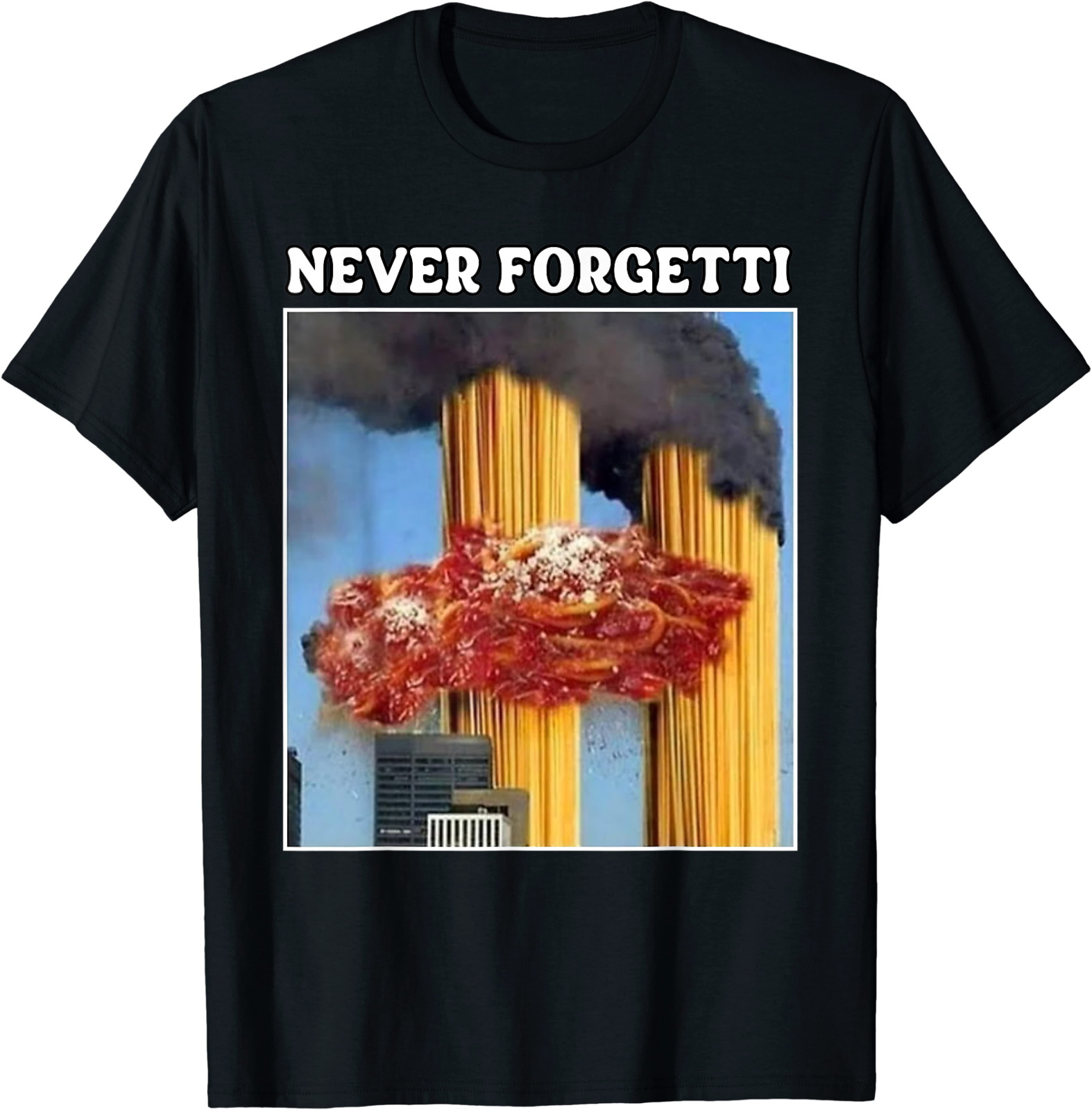 Never Forgetti Tee For Men and Women Never Forgetti T-Shirt S-5XL