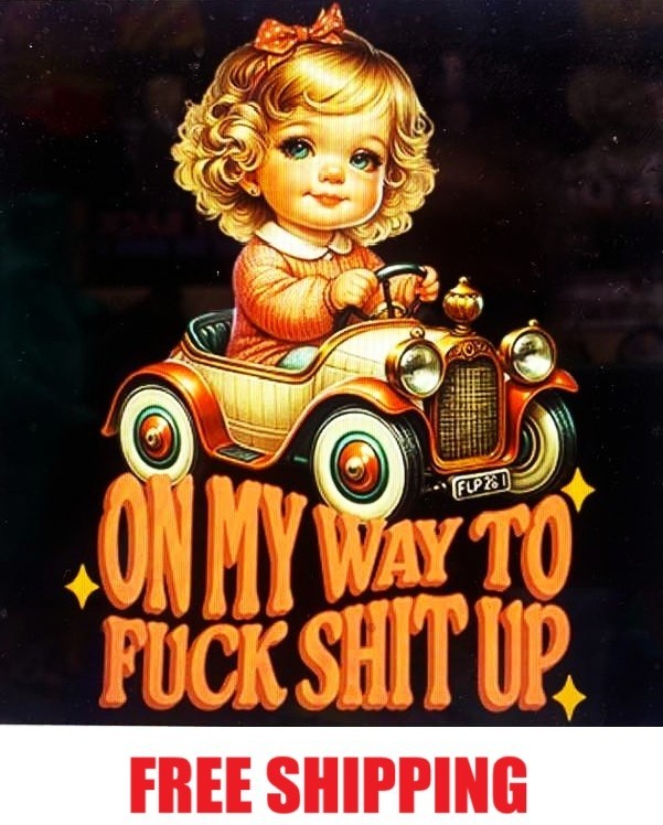 T-SHIRT-ON MY WAY TO F**K S**T UP gallery
