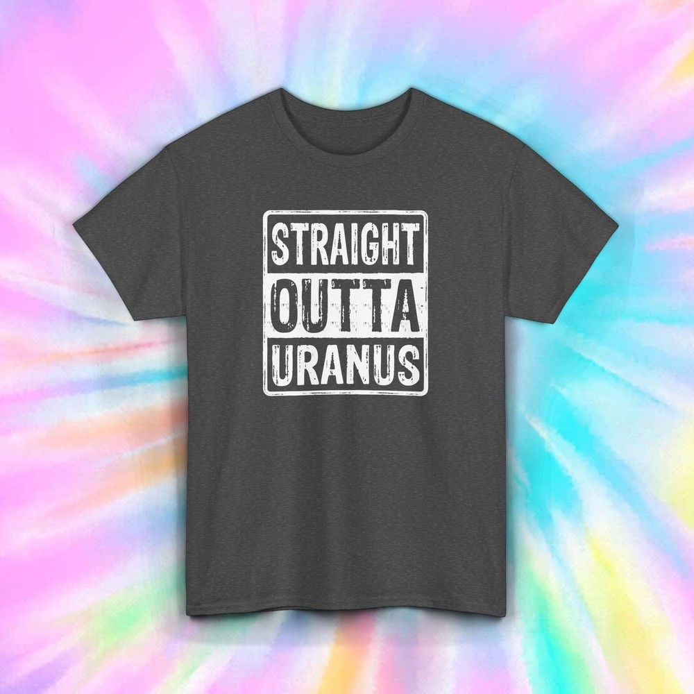 Straight Outta Uranus Shirt Funny Space Joke Sarcastic Humor Tee S-5XL