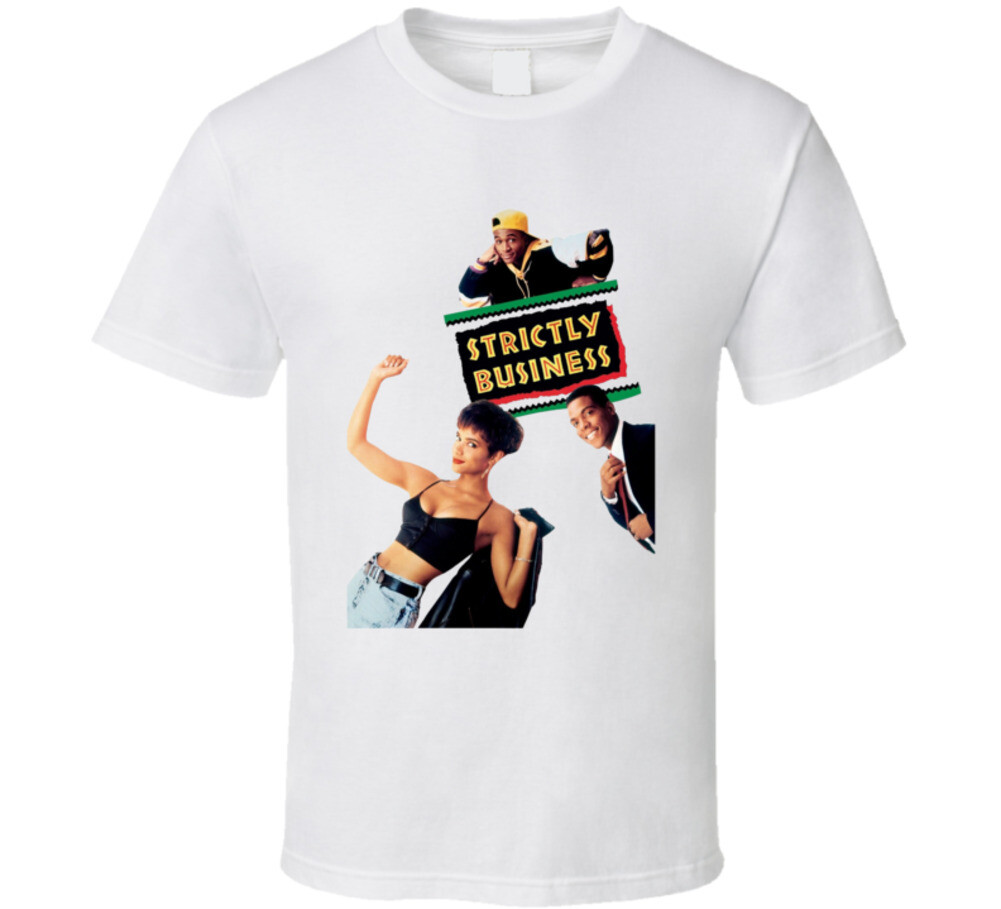 Strictly Business 90s Comedy Movie Fan T Shirt gallery