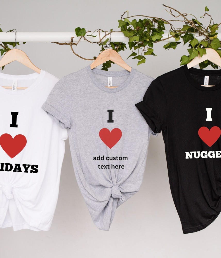customise funny tshirts personalise shirt design tshirt with I Love heart design
