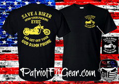 T shirt,Save A Biker,Open Your F*cking Eyes,Bikers Lives Matter,Motorcycle,Biker