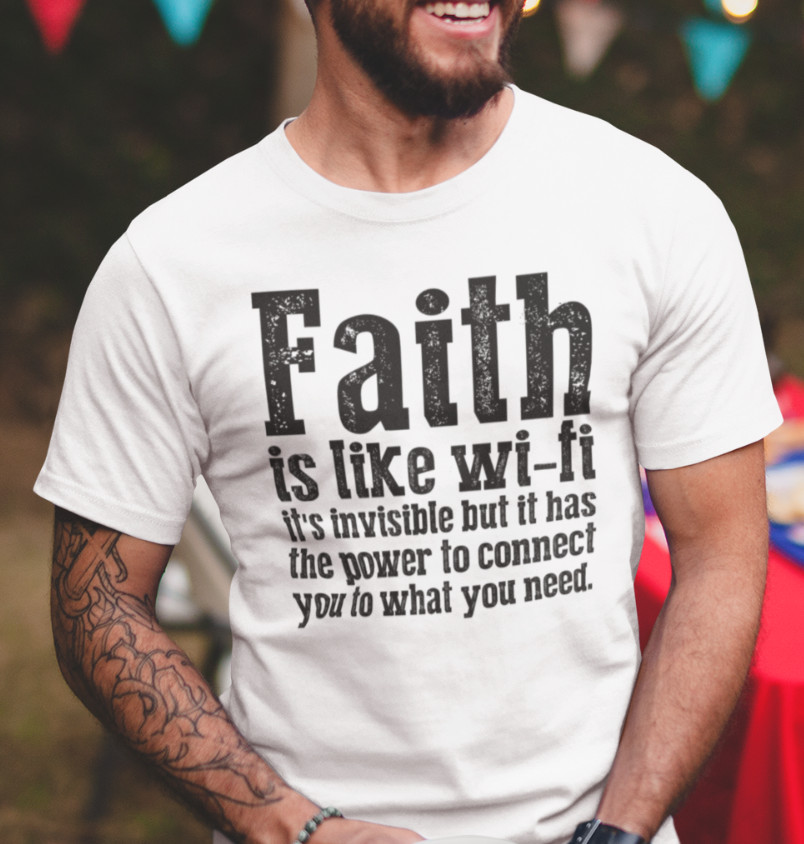 Faith Is Like WiFi, Inspirational t-shirt, Religious clothing, Christian Shirt, gallery