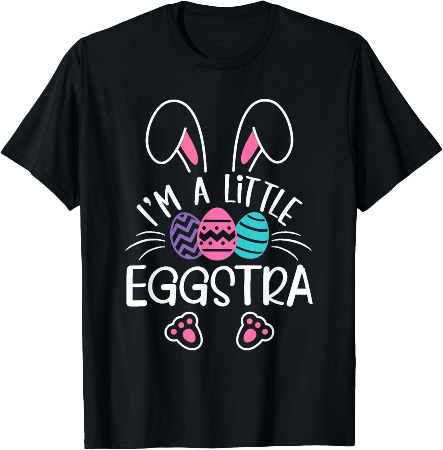 I’m A Little Eggstra Funny Easter Bunny Cute Kids Toddler Gift Unisex T-Shirt