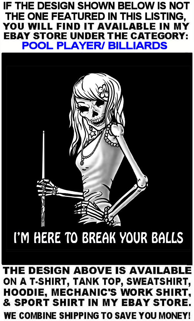 BE AFRAID BE VERY AFRAID Skull Skeleton Girl Billiards Pool Player T-shirt gallery