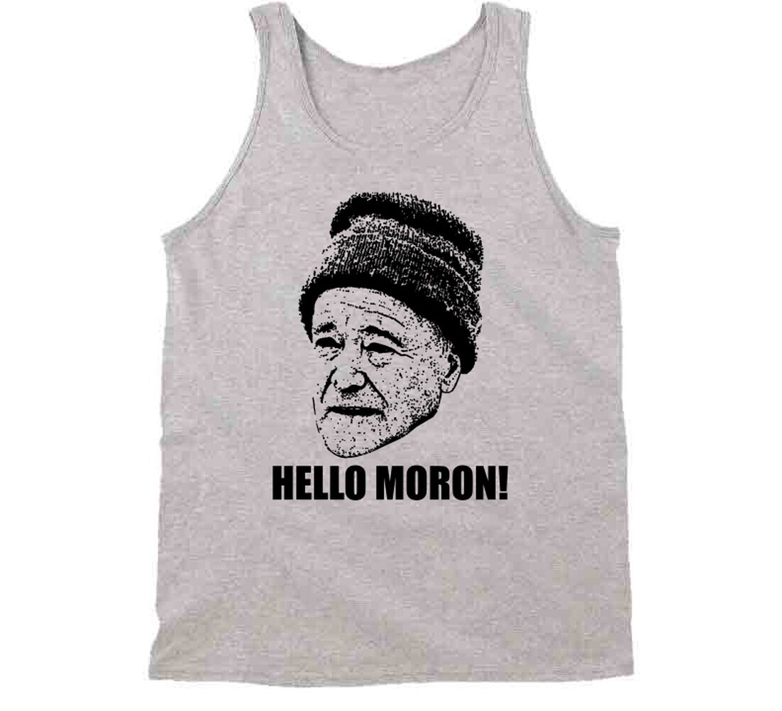 Grumpy Old Men Quote Hello Moron Fan T Shirt gallery