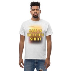 Sun ‘n Beach’n – Funny – Unisex classic tee