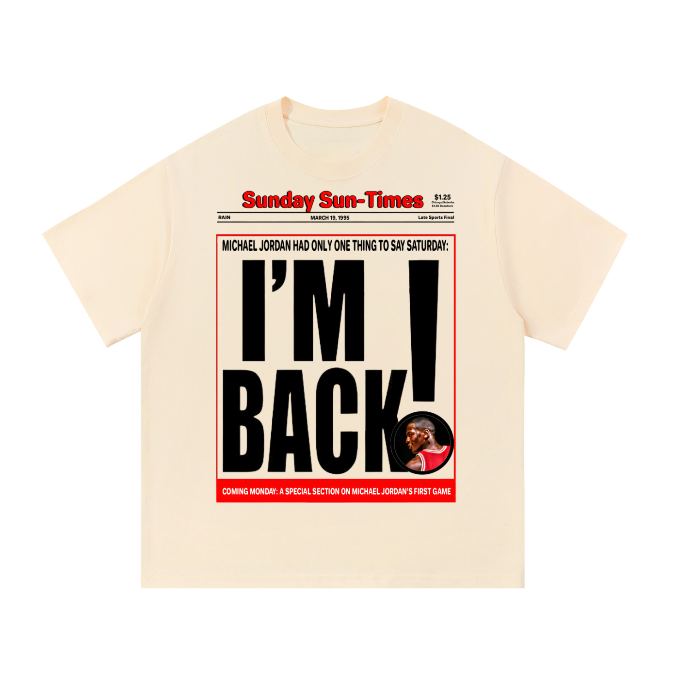 Vintage 1995 Michael Jordan 'I'm Back' Sunday Sun Times T-Shirt RARE S-5XL gallery
