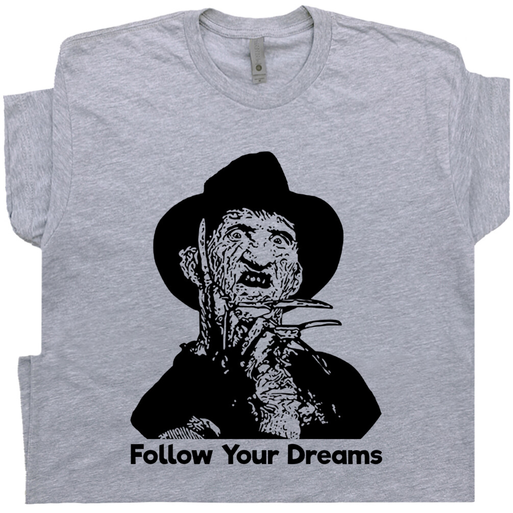 Freddy Krueger T Shirt Follow Your Dreams Vintage Horror Movie Funny Graphic Tee gallery