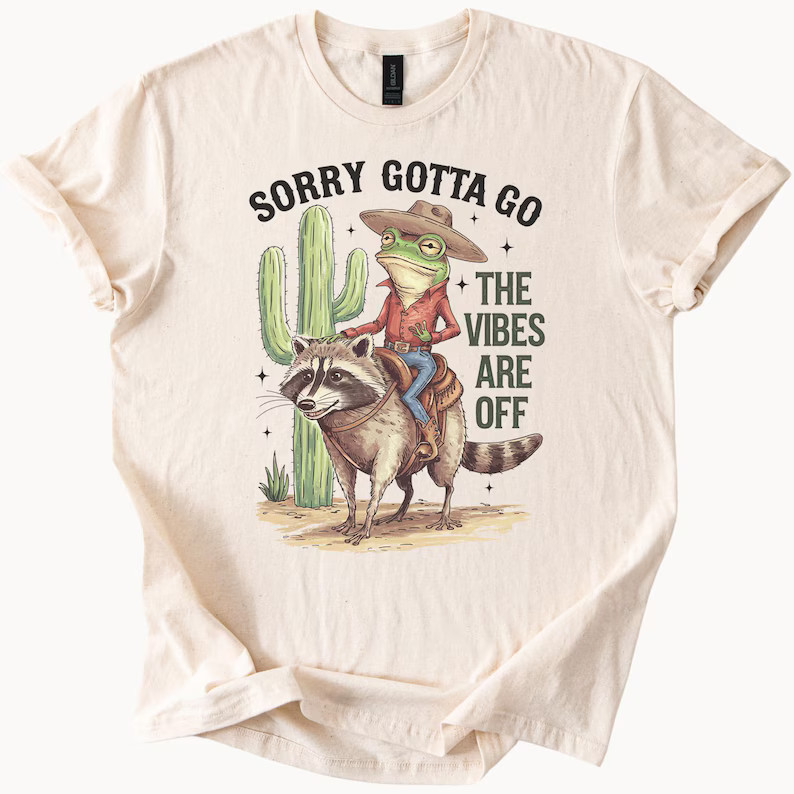 Cowboy Frog Riding Raccoon Sorry Gotta Comfort Tee Funny Meme gallery