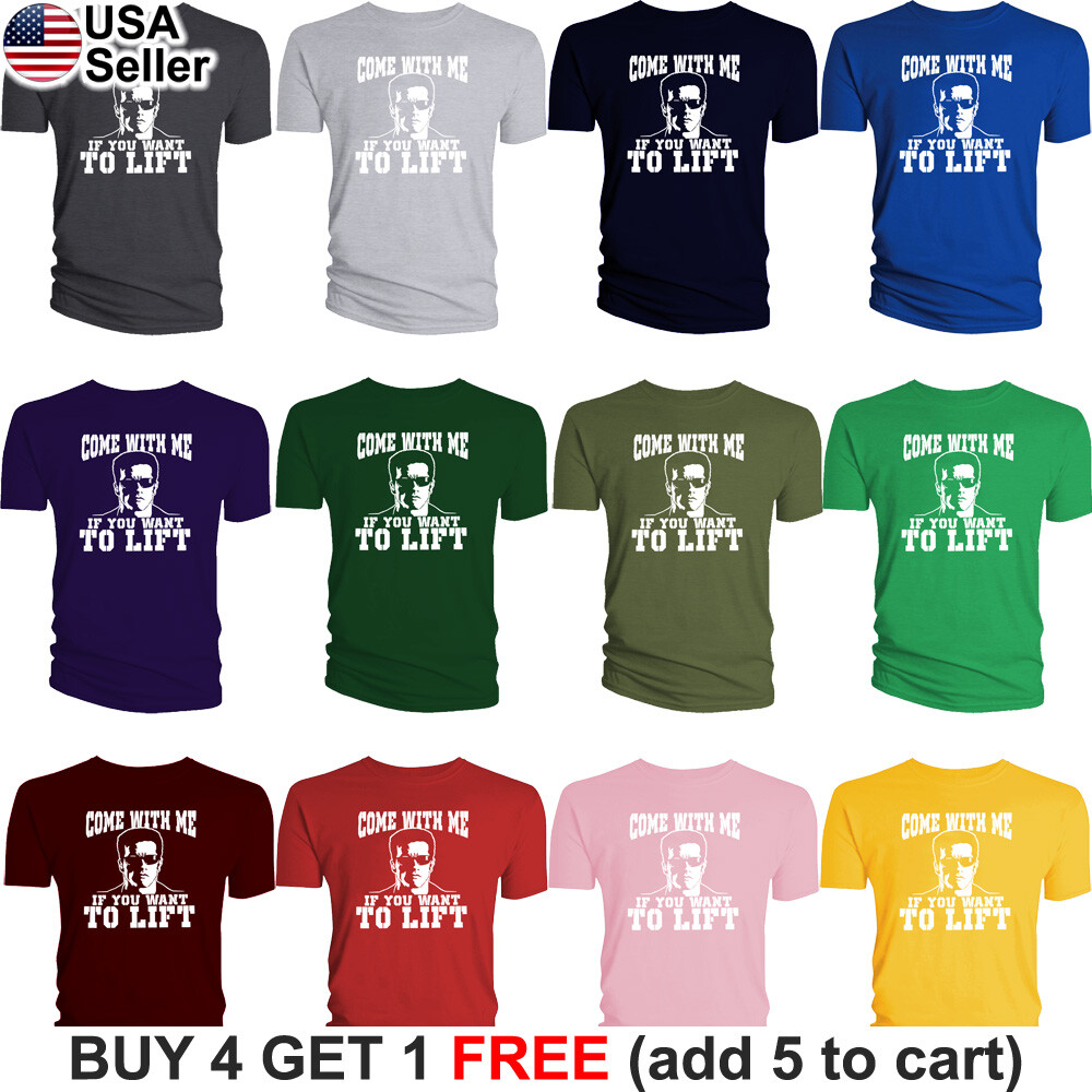 Come with me if you Want to Lift T-Shirt Arnold Terminator Exercise Gym Work Out gallery